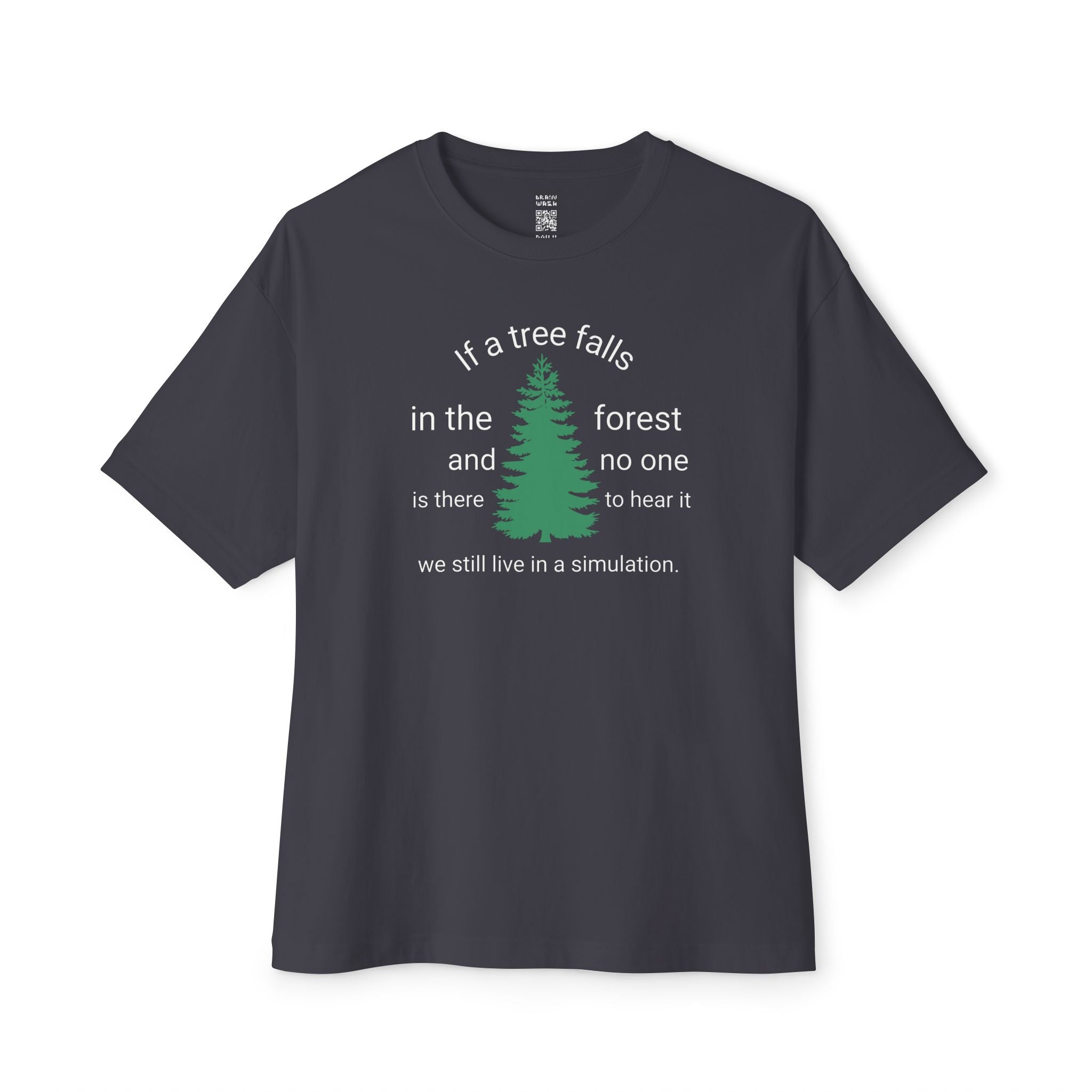 A Tree Falls In The Forest Oversized Tee