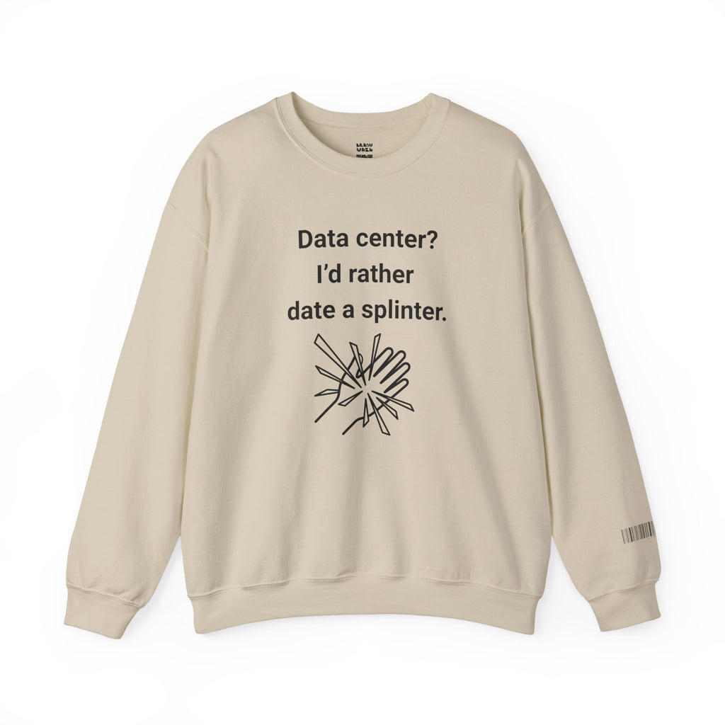 Date A Splinter Sweatshirt