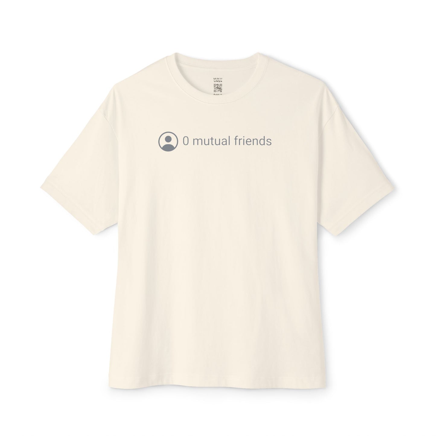 0 Mutual Friends Oversized Tee