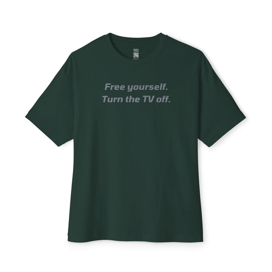 Free Yourself From The TV Oversized Tee