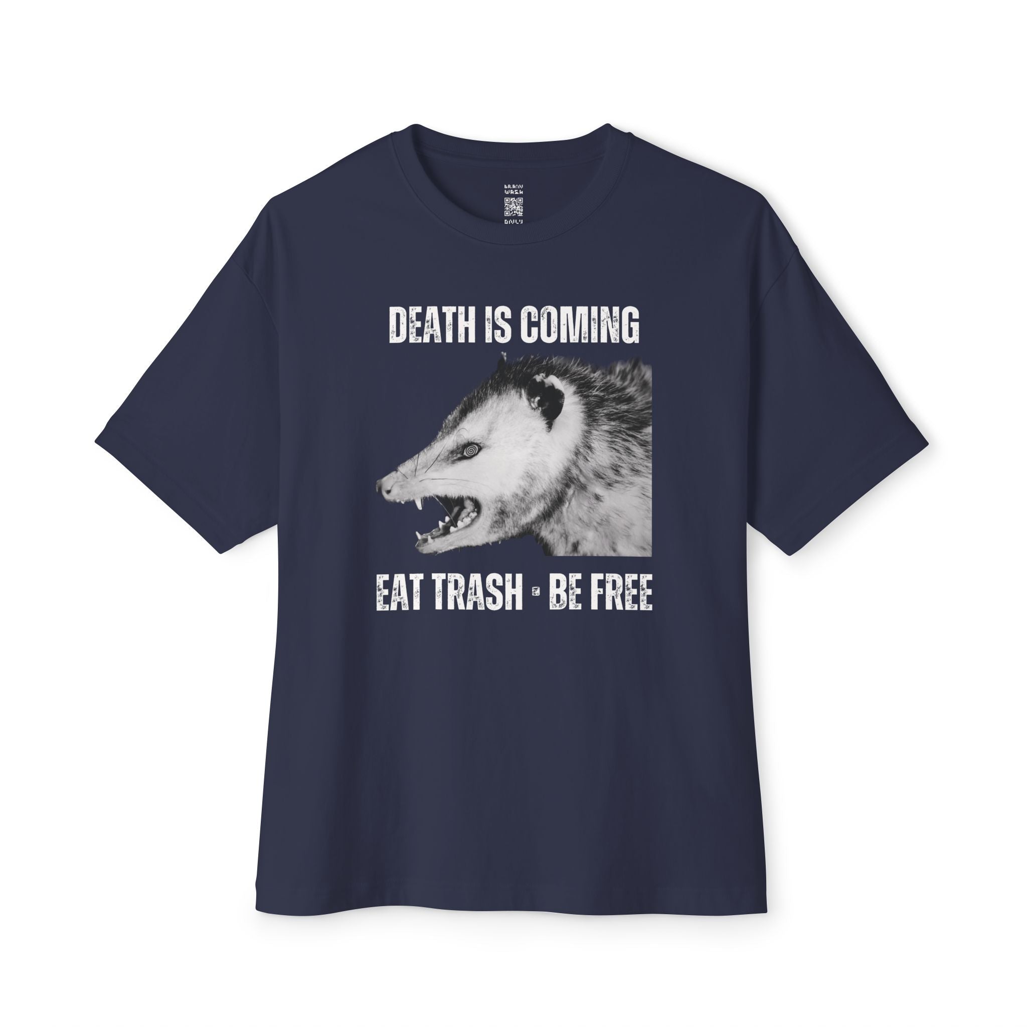 Death Is Coming Eat Trash Be Free Oversized Tee