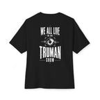 Our Truman Show Oversized Tee