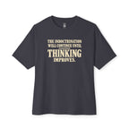 Until Thinking Improves Oversized Tee