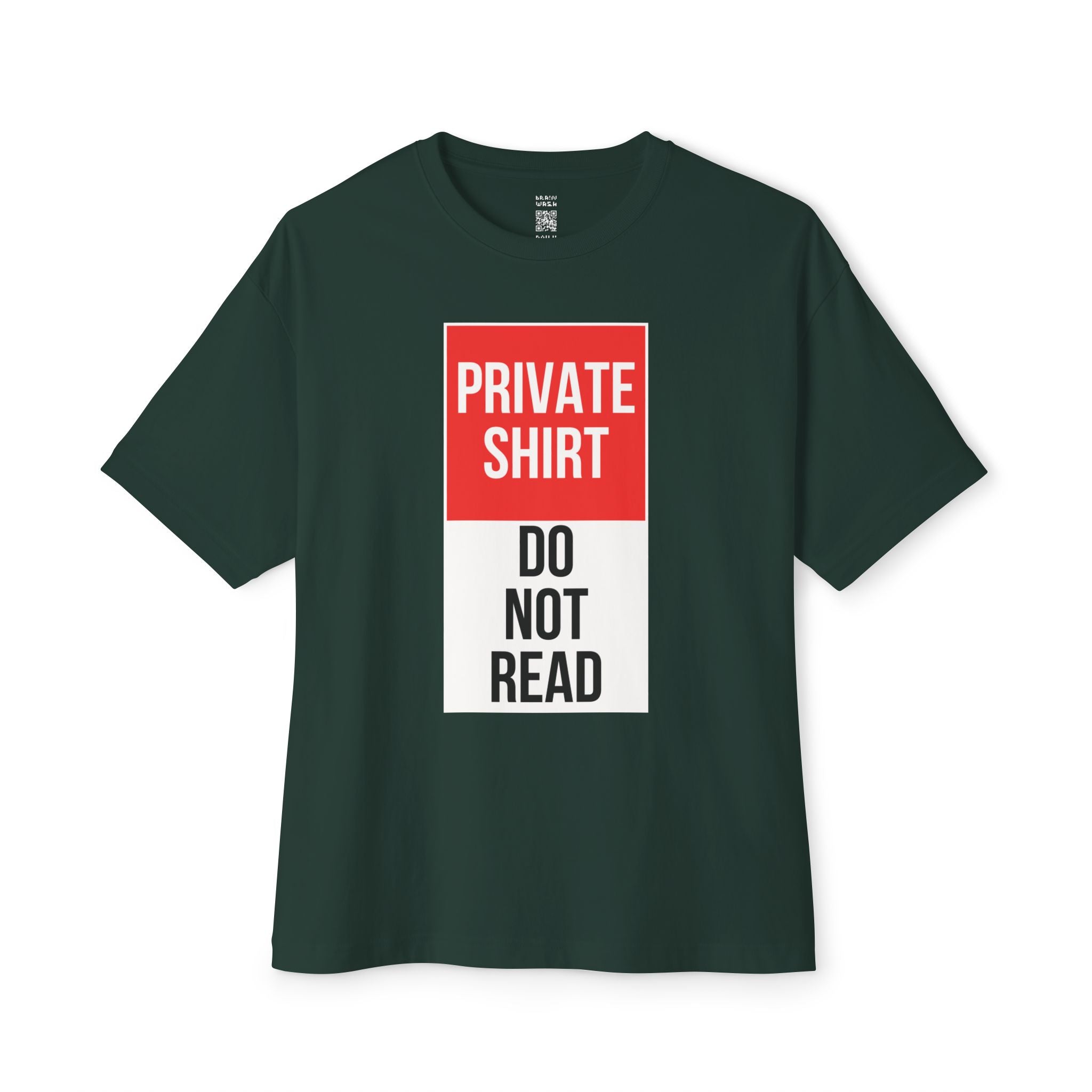 Private Shirt Oversized Tee