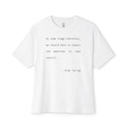 At Some Stage Quote Oversized Tee