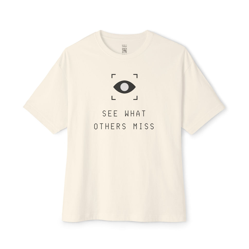 See What Others Miss Oversized Tee