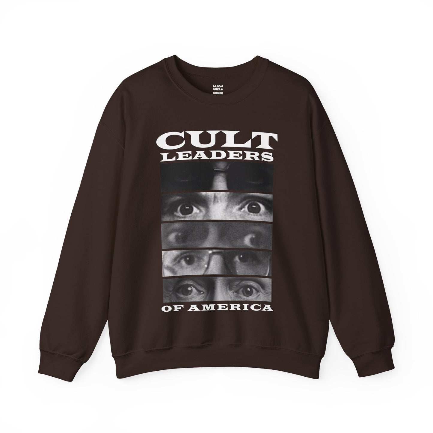 Cult Leaders of America Sweatshirt