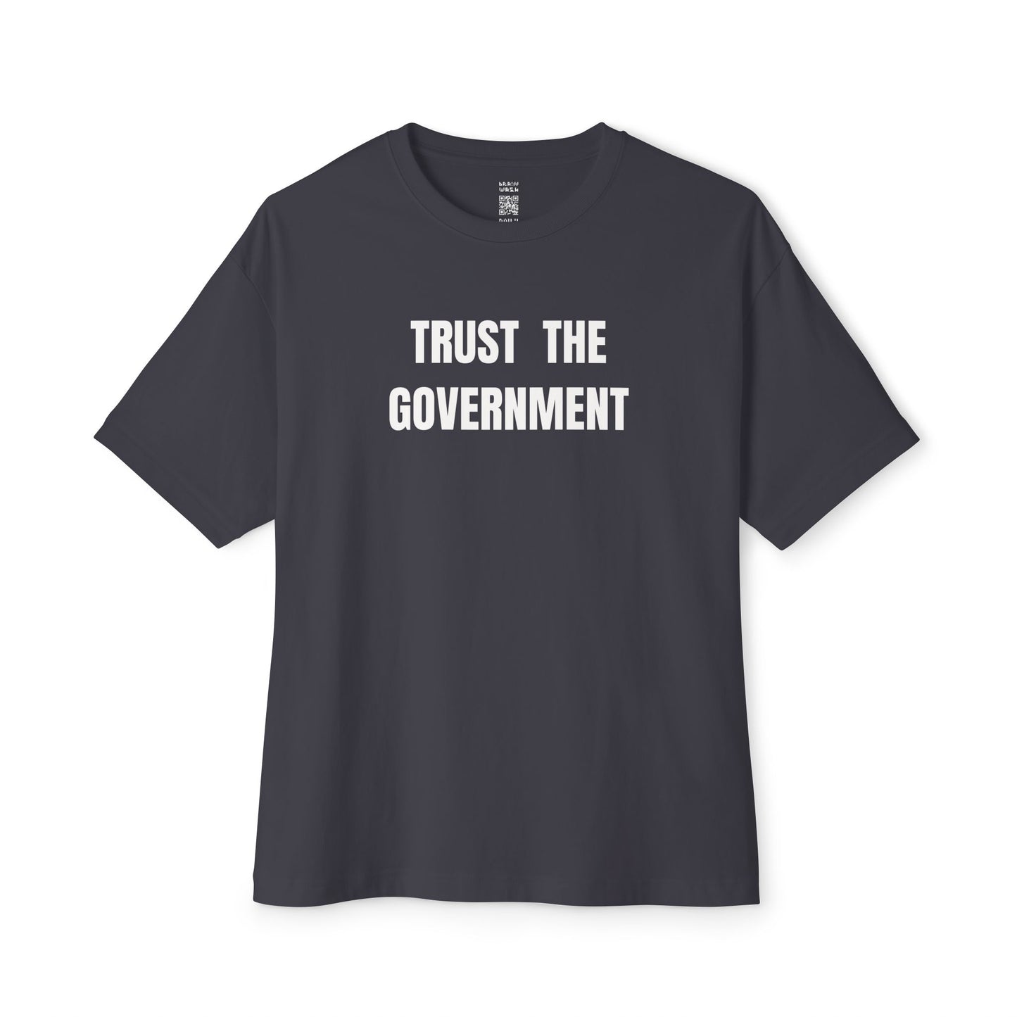 Trust The Government Oversized Tee