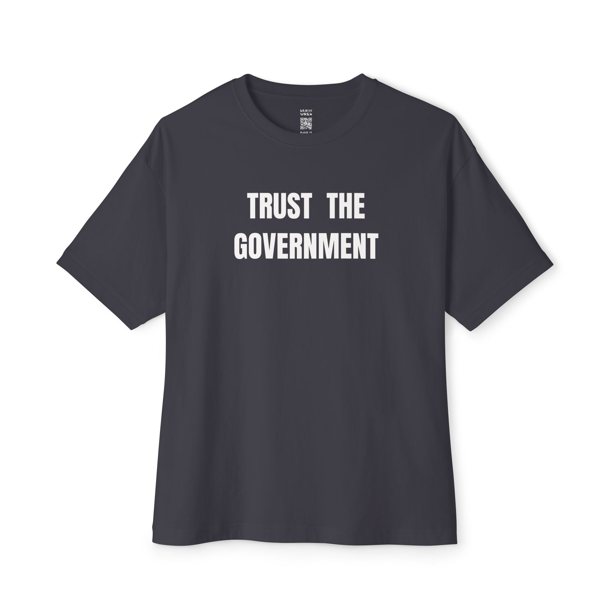 Trust The Government Oversized Tee