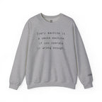 Every Machine Is A Smoke Machine Sweatshirt