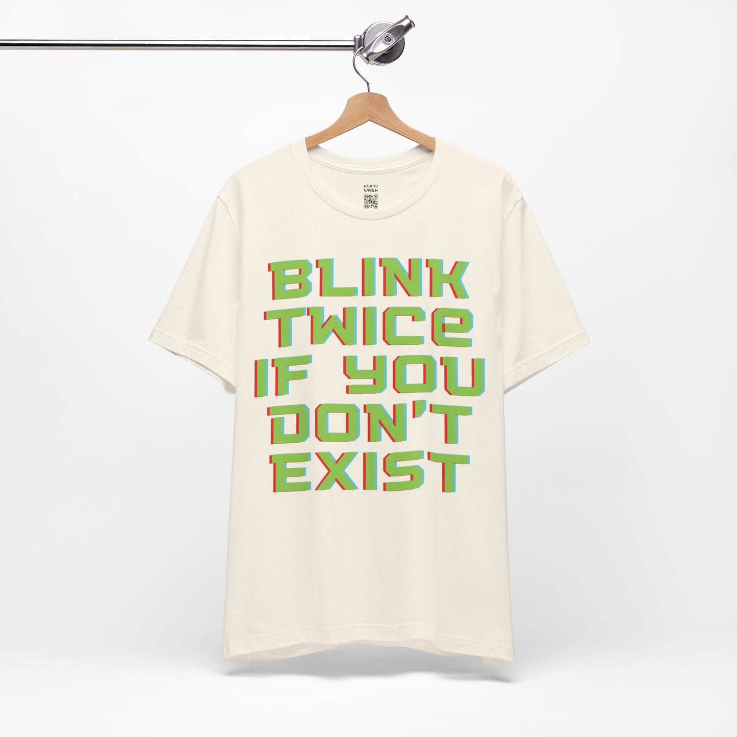 Blink Twice If You Dont Exist T-Shirt