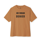 Joe Rogan Denier Oversized Tee