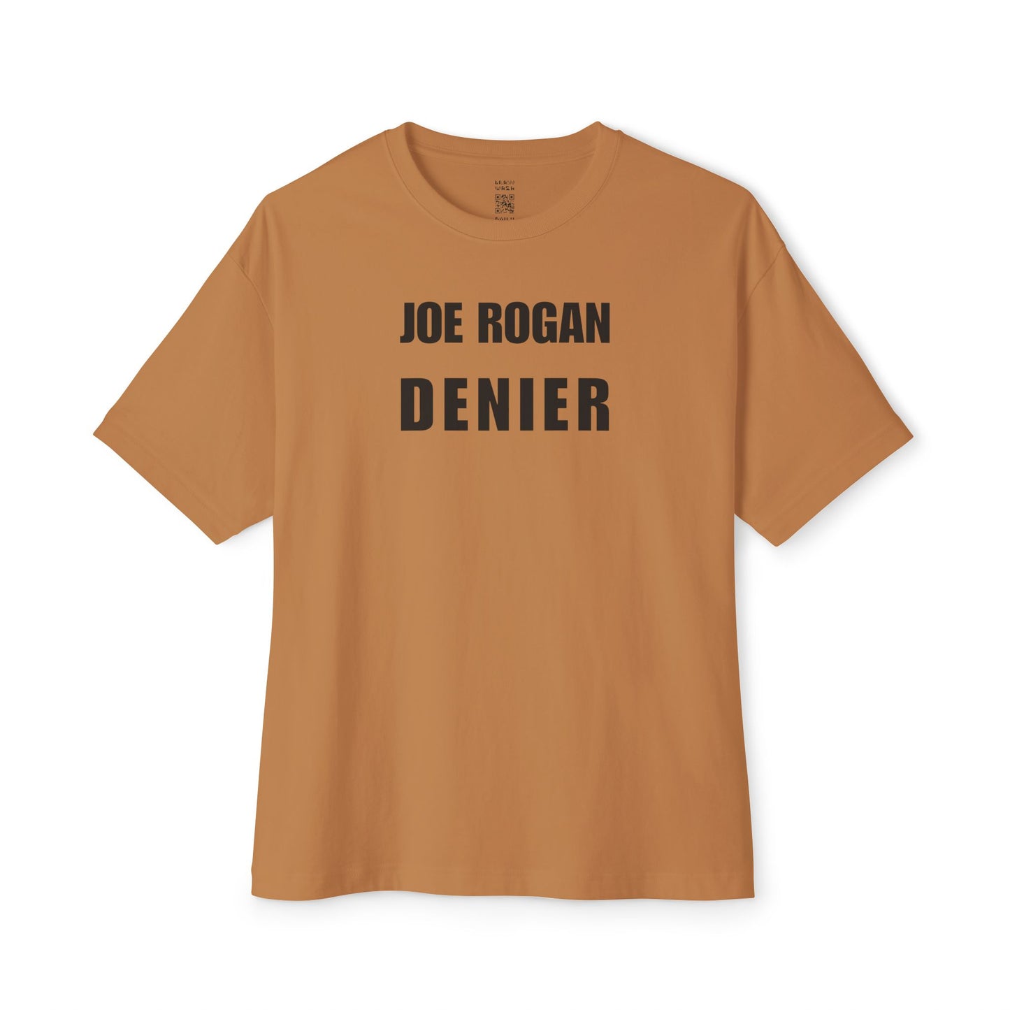 Joe Rogan Denier Oversized Tee