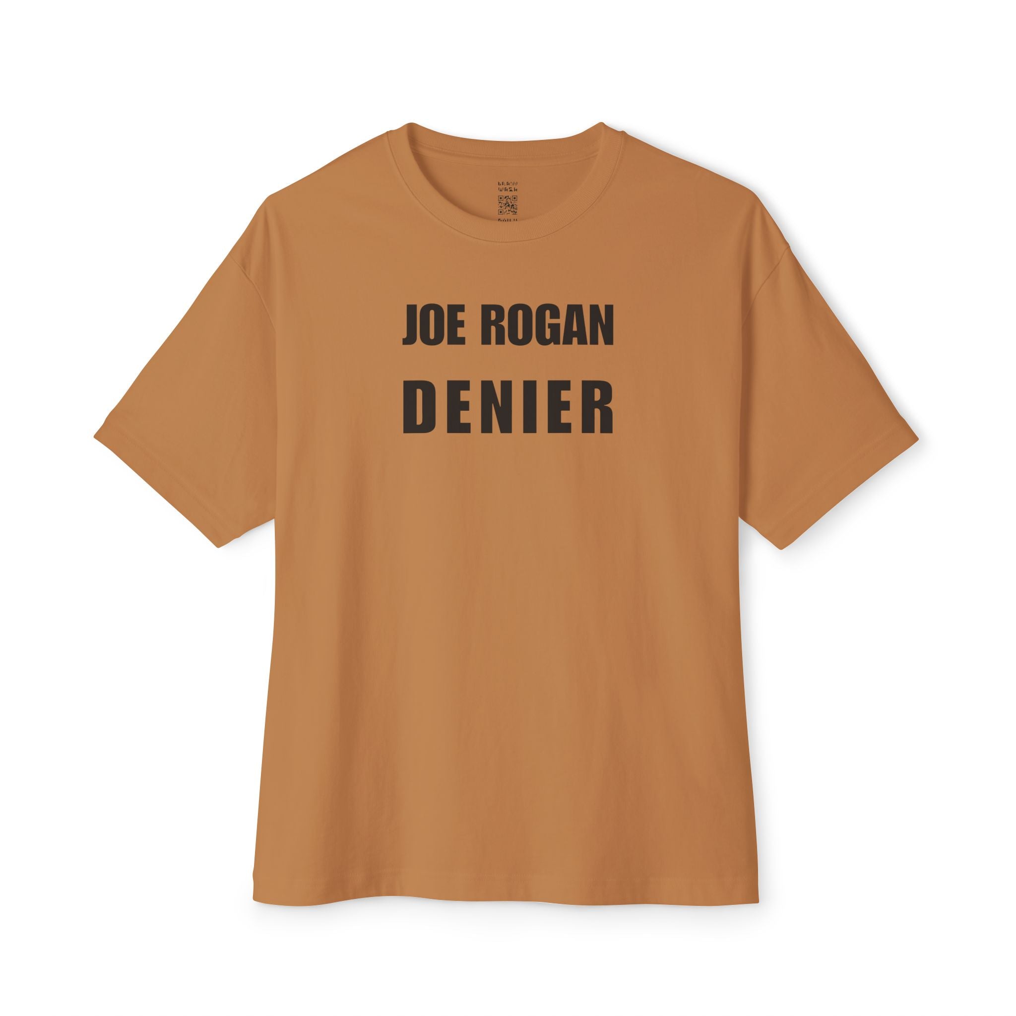 Joe Rogan Denier Oversized Tee