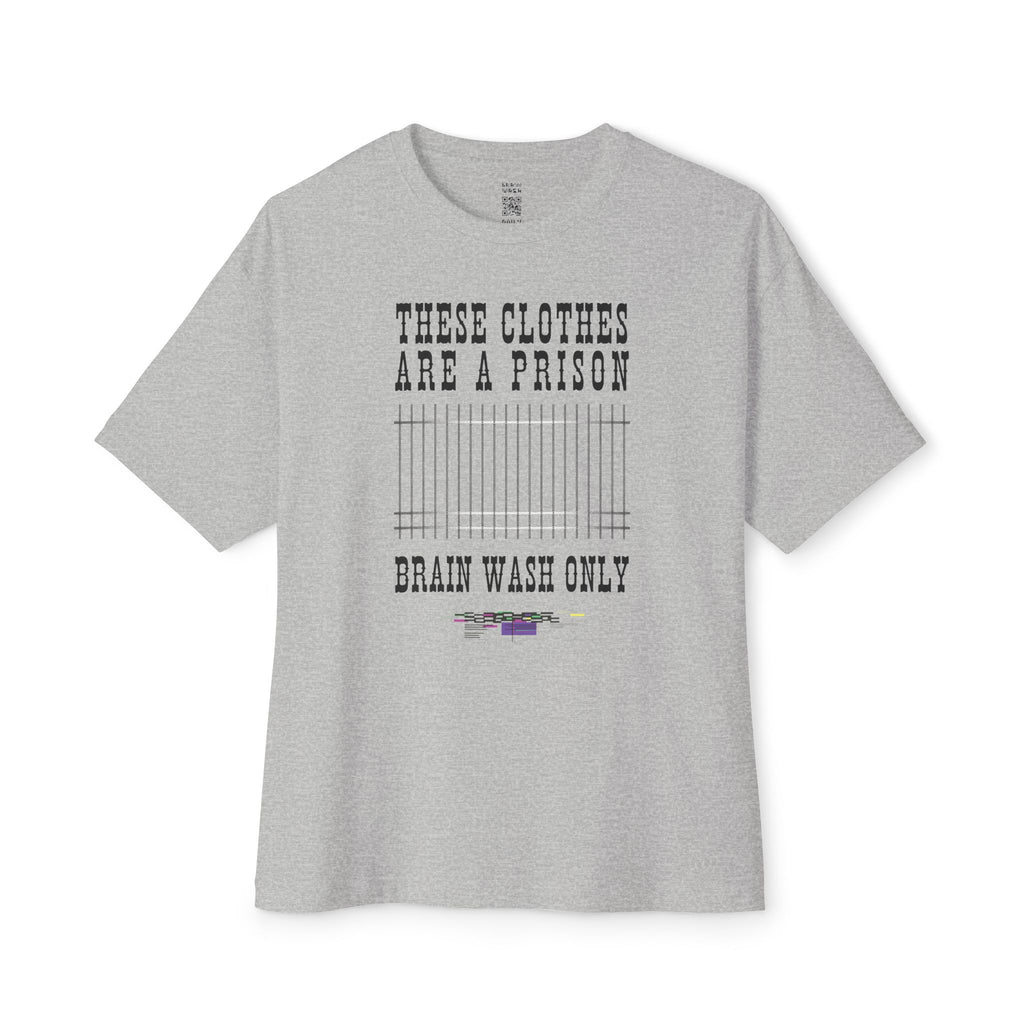These Clothes Are A Prison Oversized Tee
