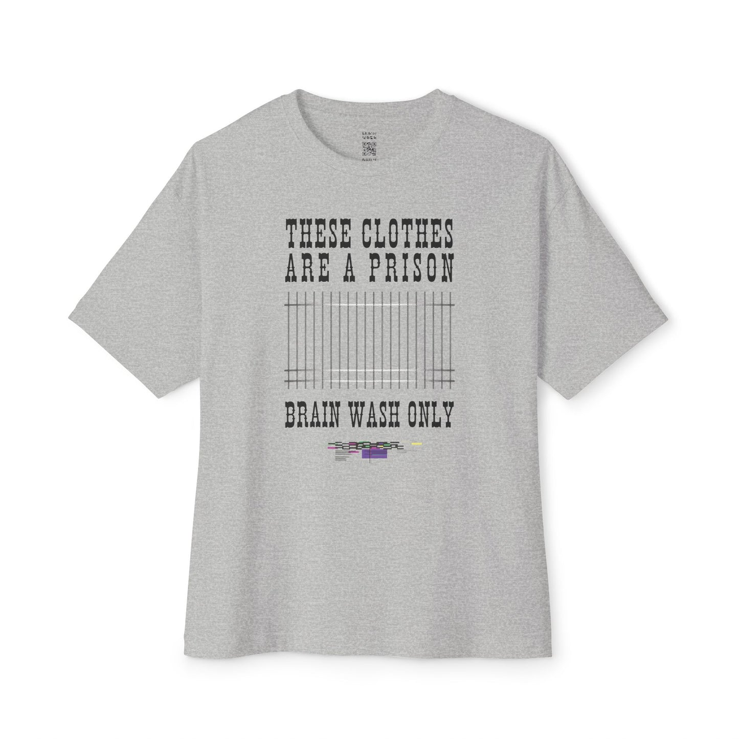 These Clothes Are A Prison Oversized Tee