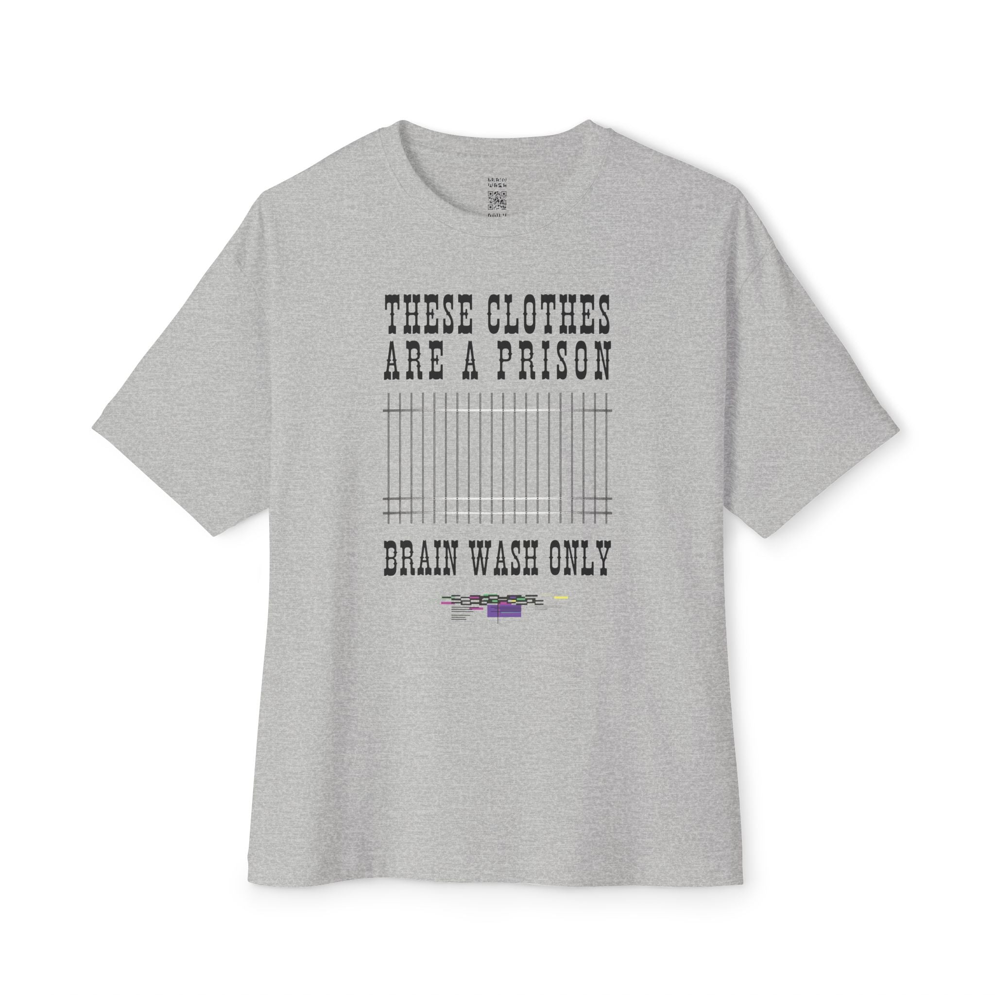 These Clothes Are A Prison Oversized Tee