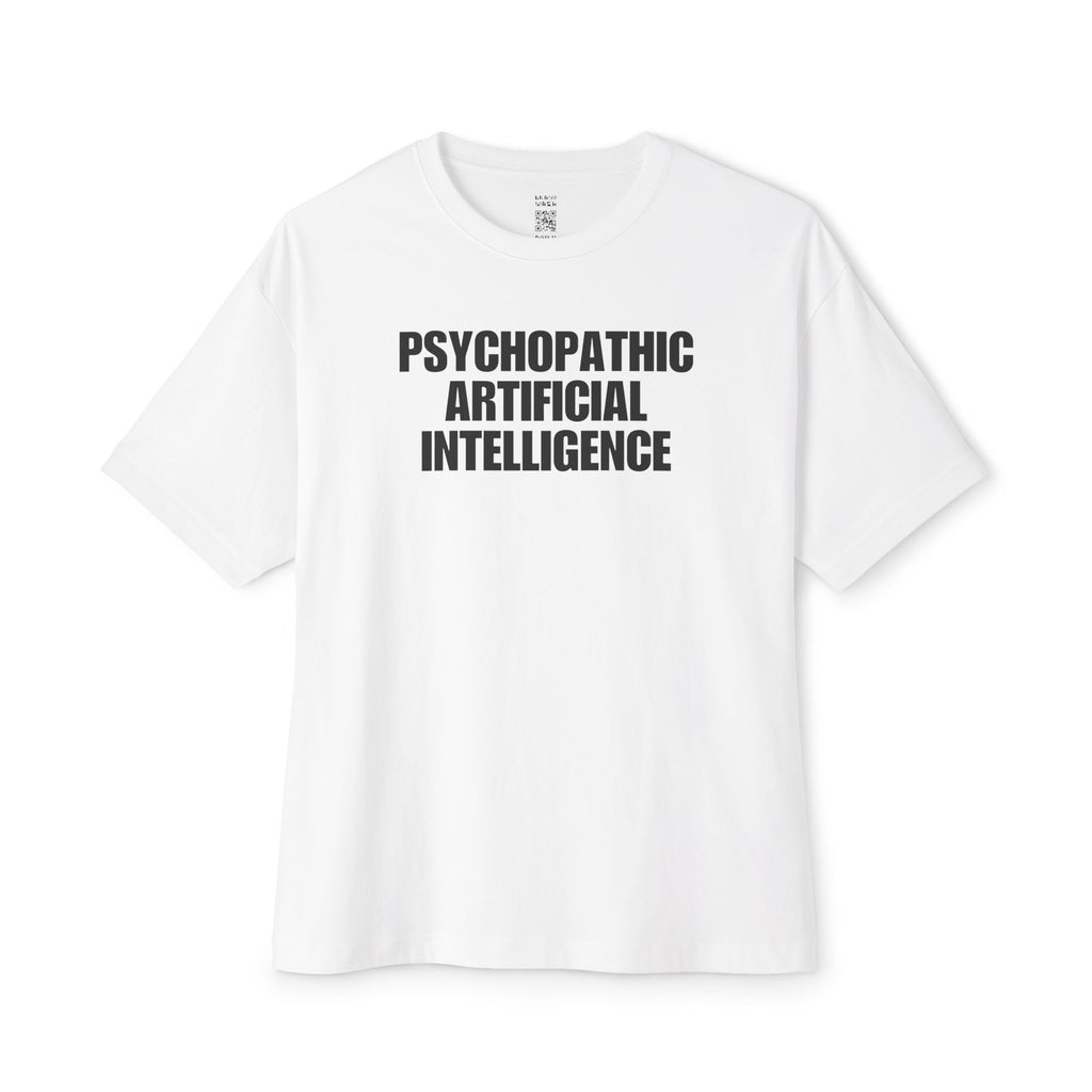 Psychopathic Artificial Intelligence Oversized Tee