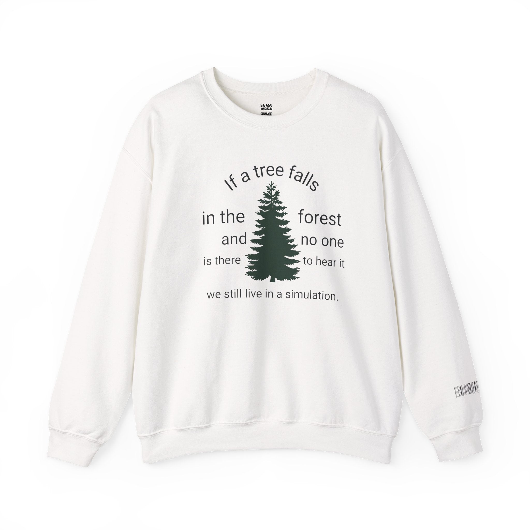 A Tree Falls In The Forest Sweatshirt