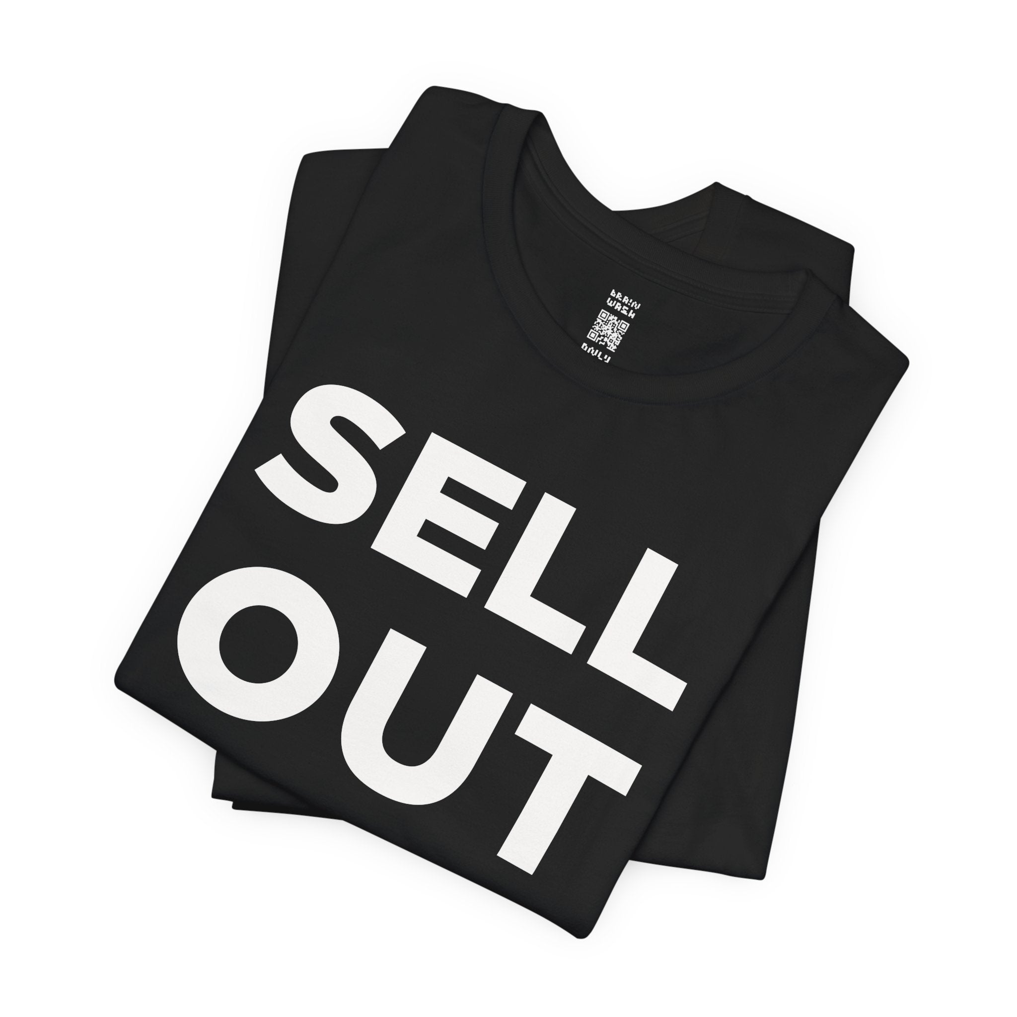 ‘Sell Out Now!’ T-Shirt for Sellouts
