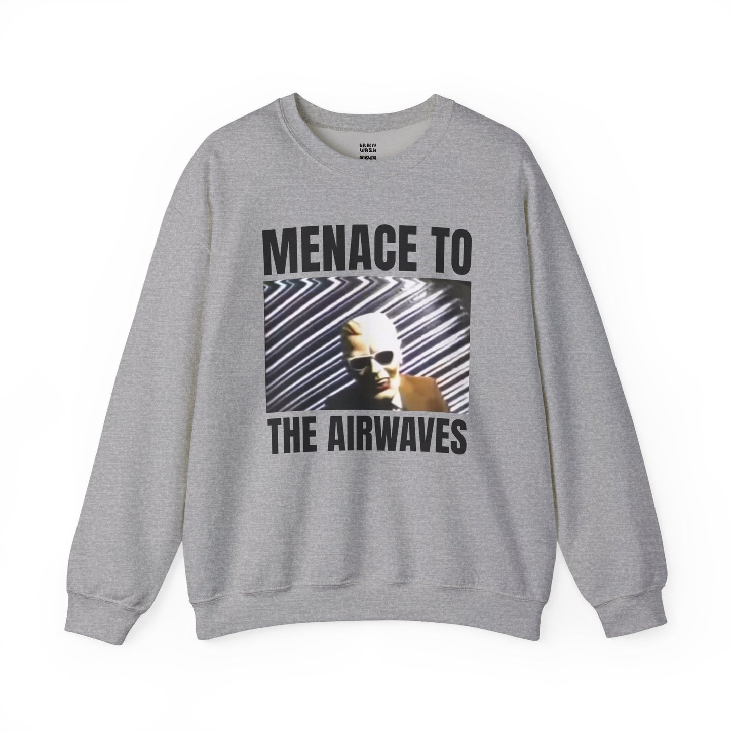 Menace To The Airwaves Sweatshirt