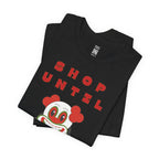 Shop Until You Drop Tee