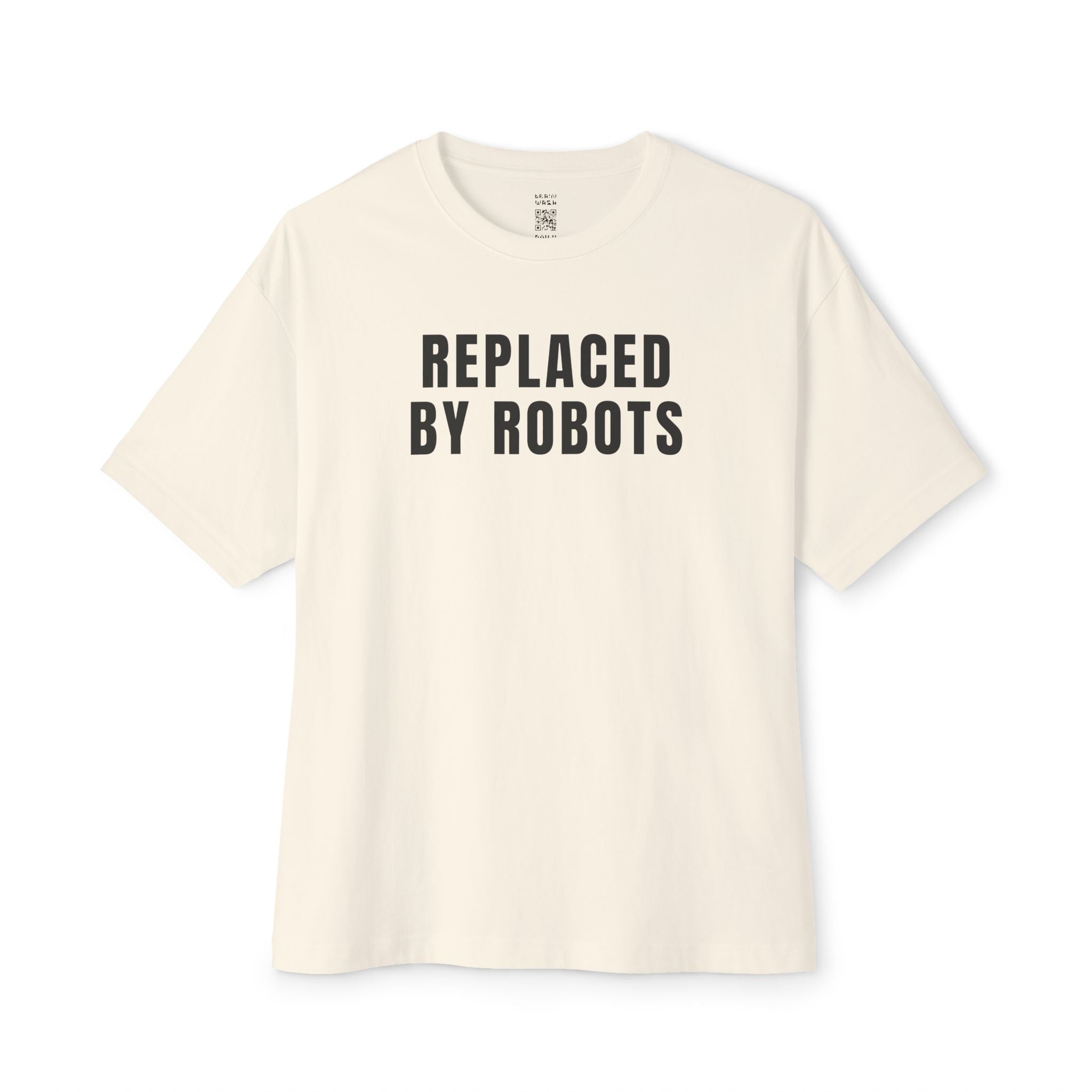 Replaced By Robots Oversized Tee