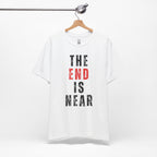 Apocalyptic The End Is Near T-Shirt