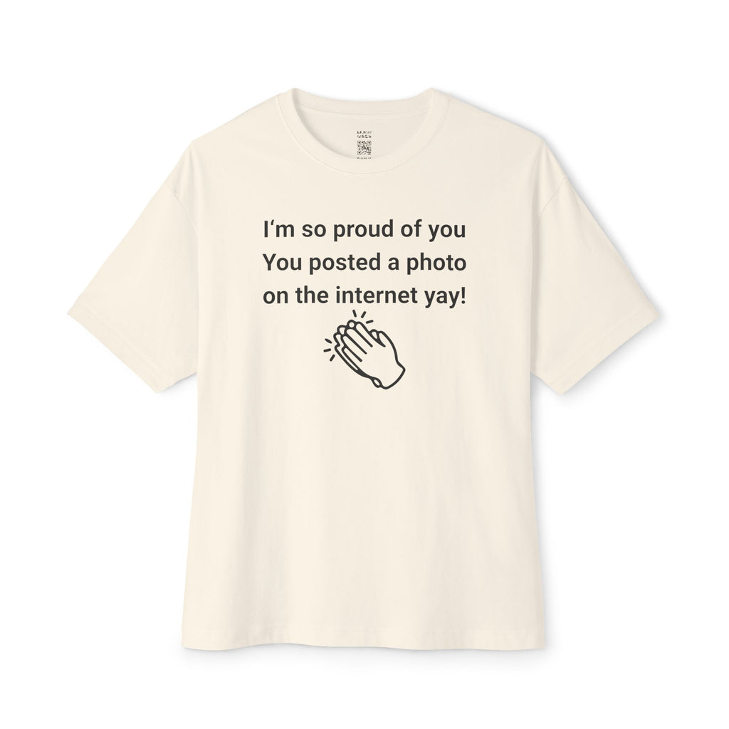 Proud Of You Oversized Tee