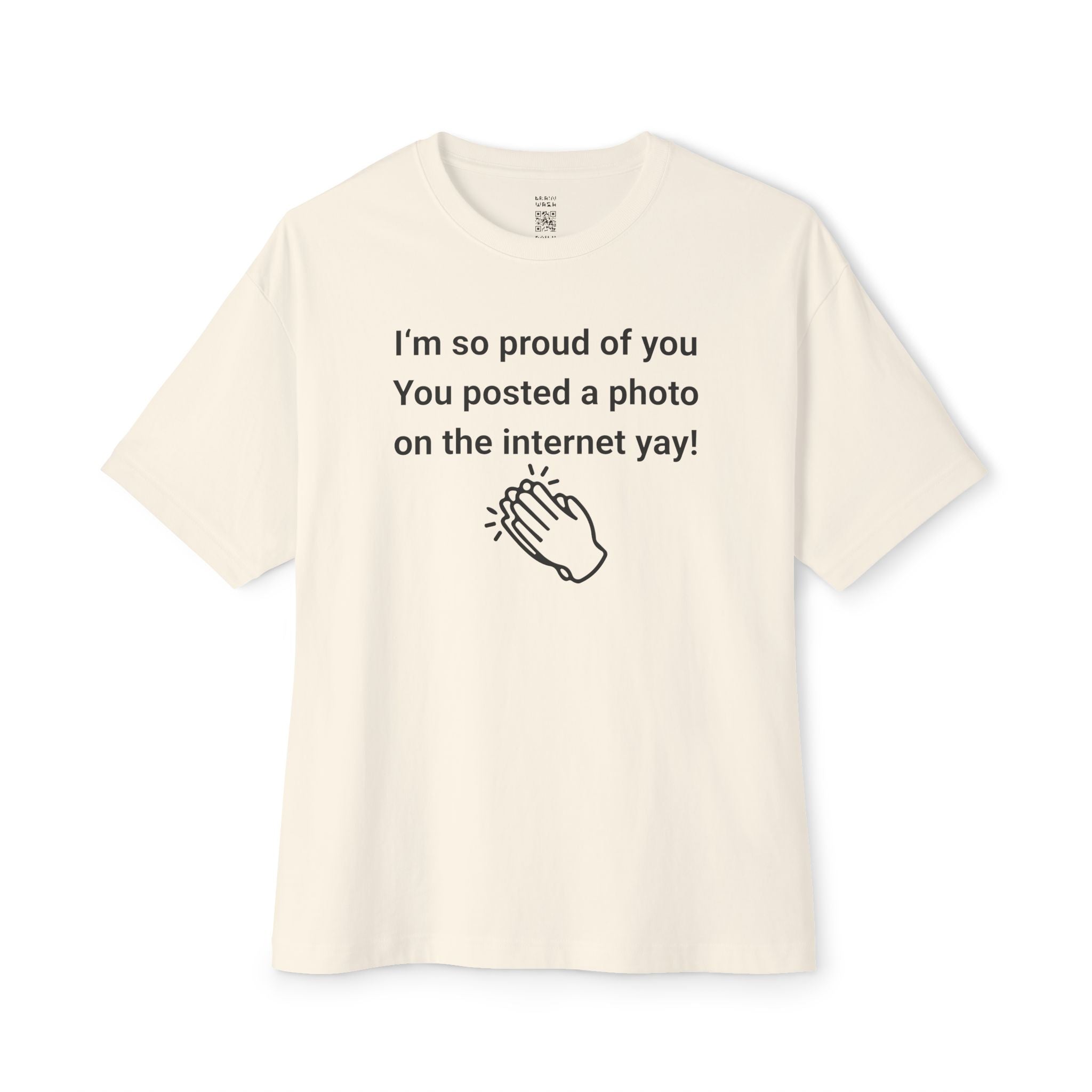 Proud Of You Oversized Tee
