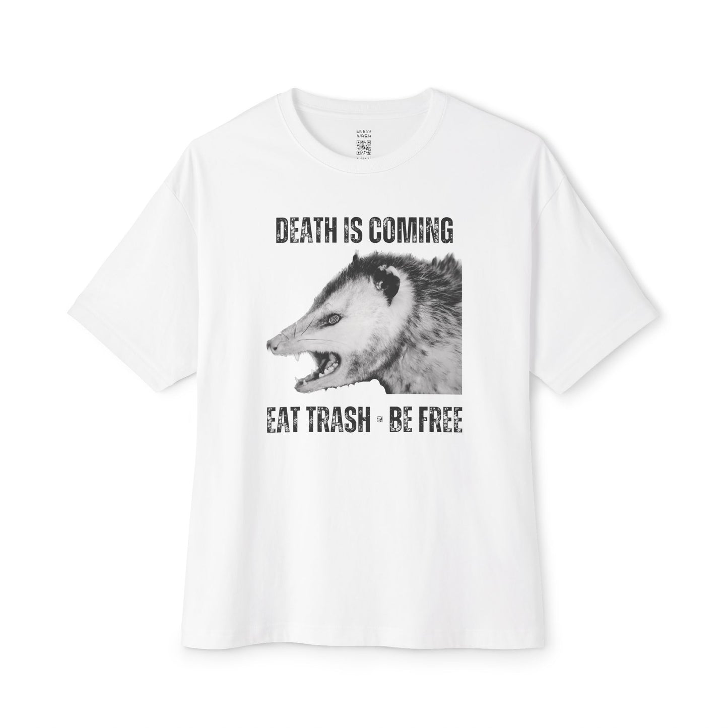 Death Is Coming Eat Trash Be Free Oversized Tee