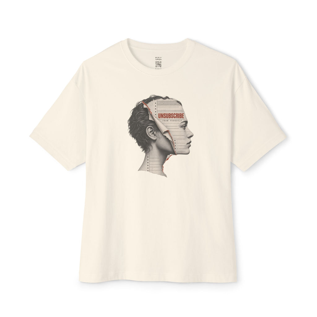 Unsubscribe From Yourself Oversized Tee