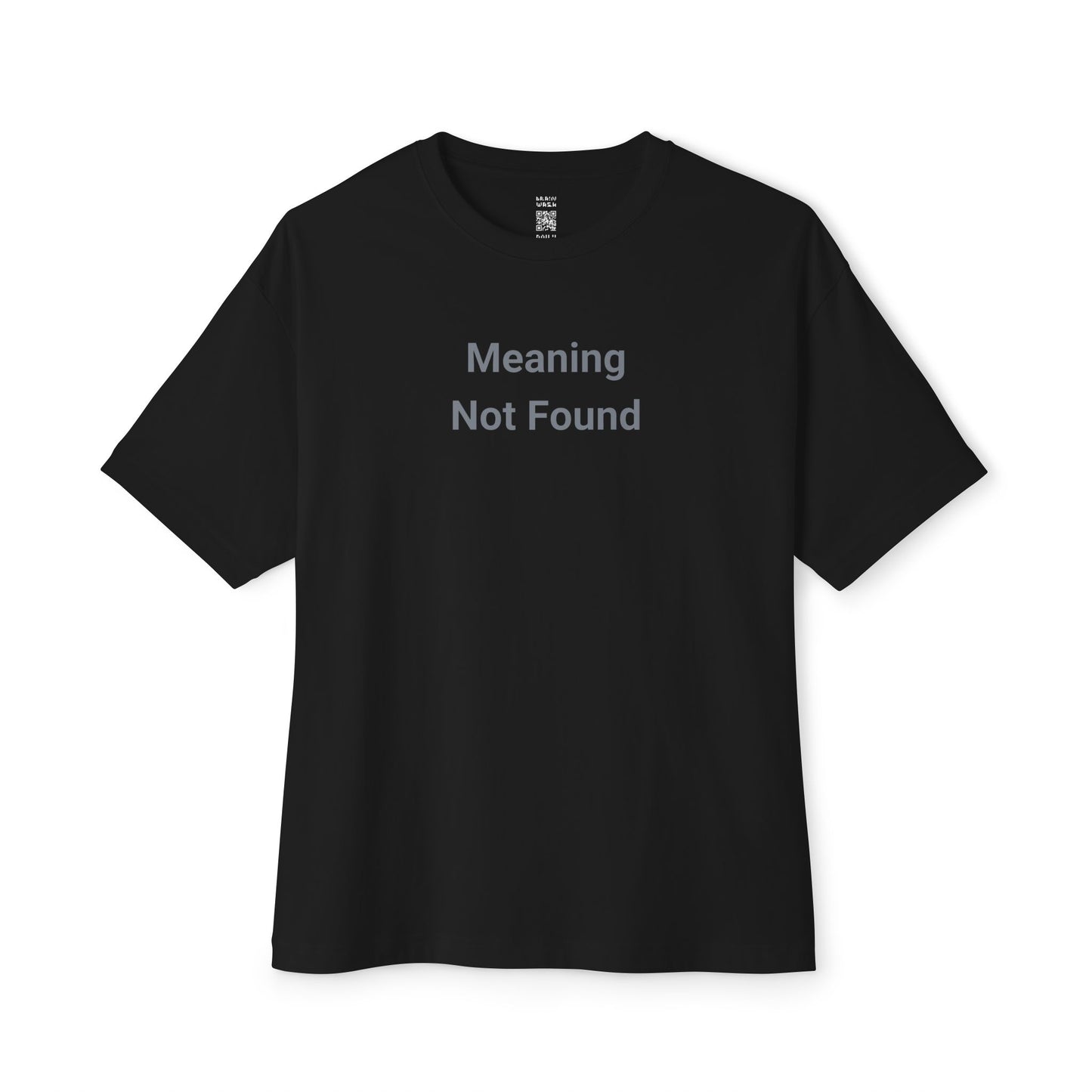 Meaning Not Found Oversized Tee