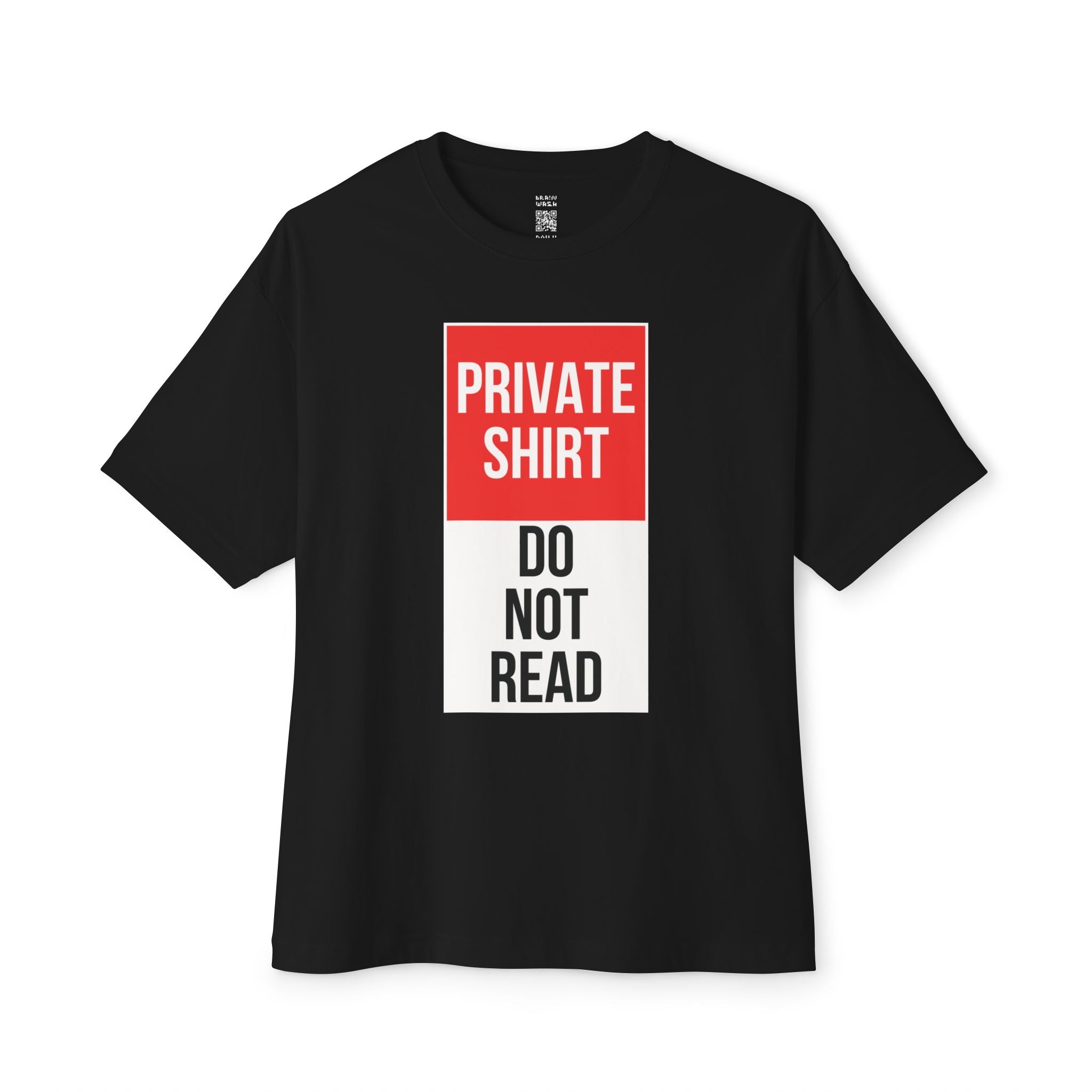 Private Shirt Oversized Tee
