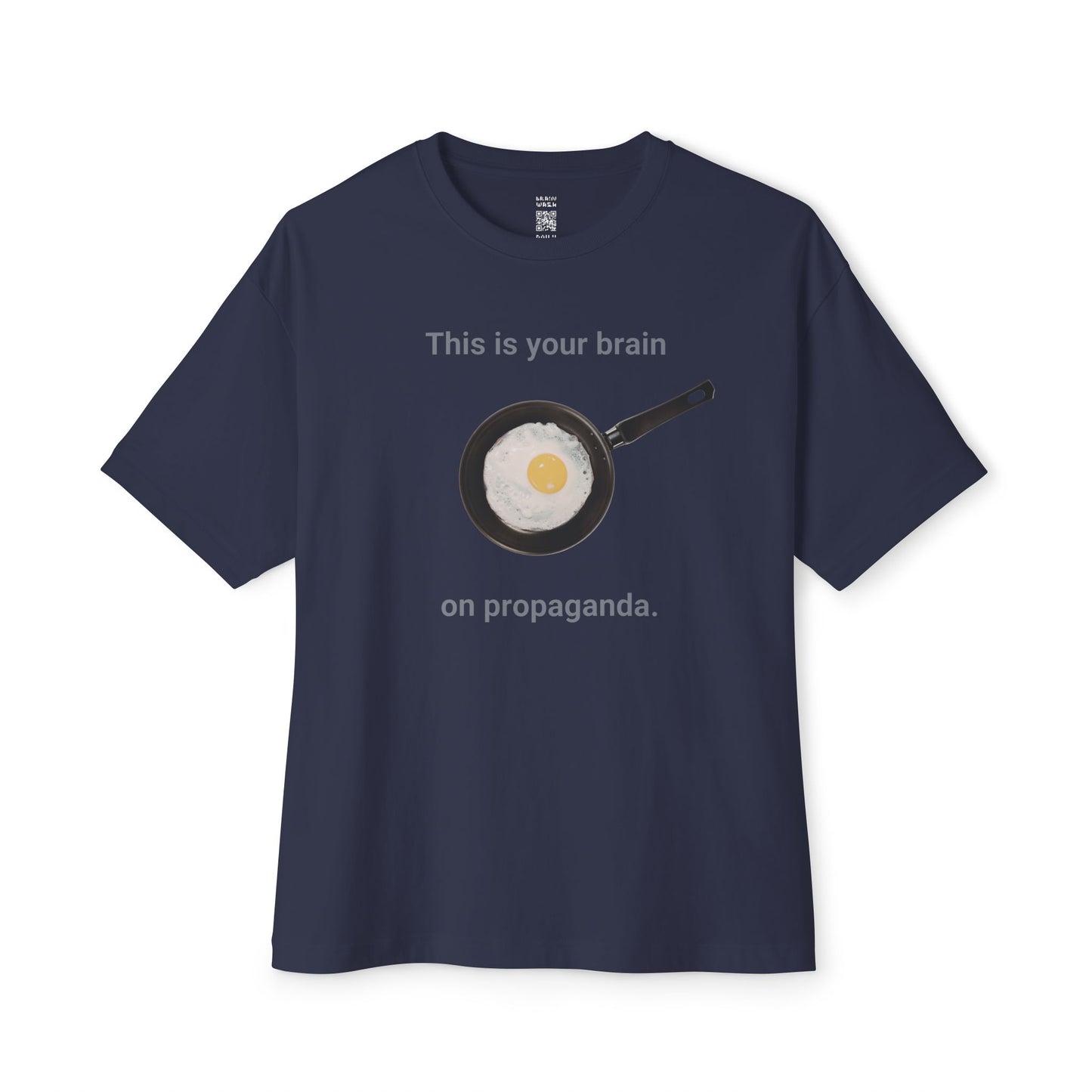 This Is Your Brain On Propaganda Oversized Tee