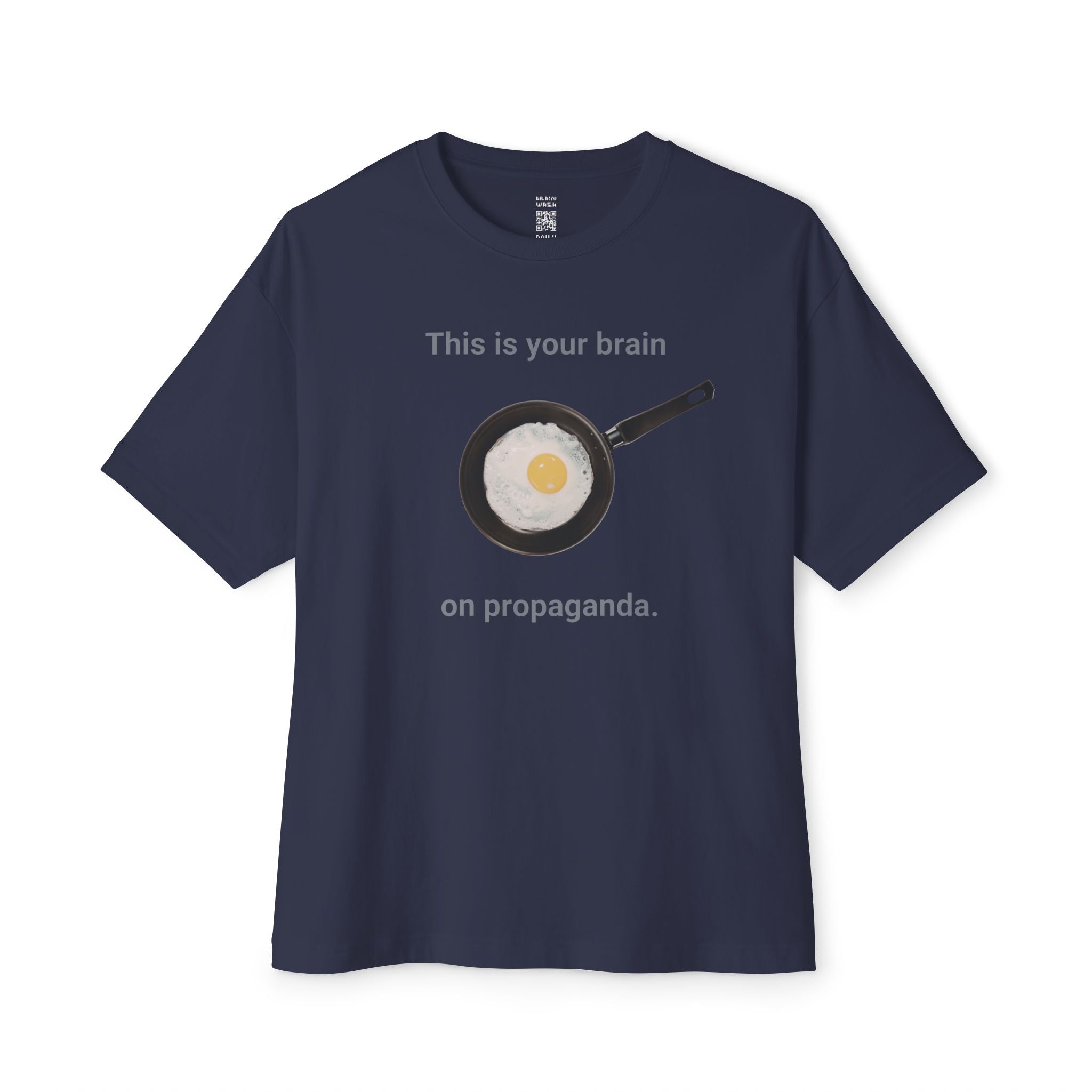 This Is Your Brain On Propaganda Oversized Tee