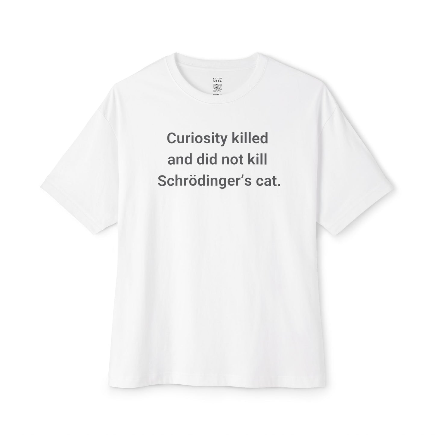 Curiosity And Schrödinger’s Cat Oversized Tee
