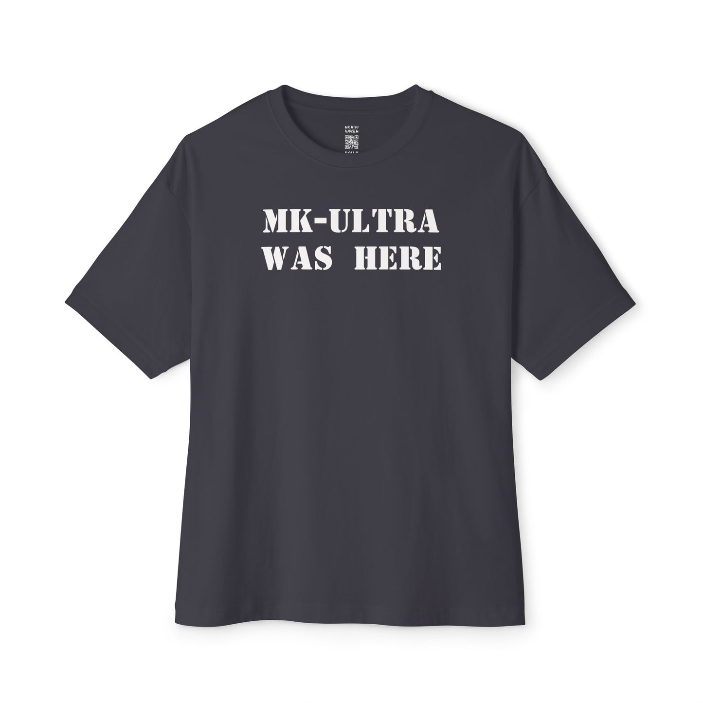 MK-Ultra Was Here Oversized Tee