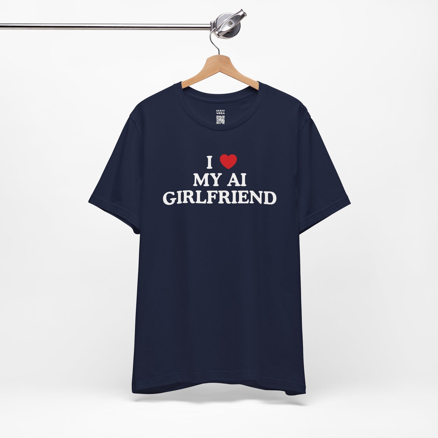 I Love My AI Girlfriend T-Shirt