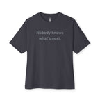 Nobody Knows Oversized Tee