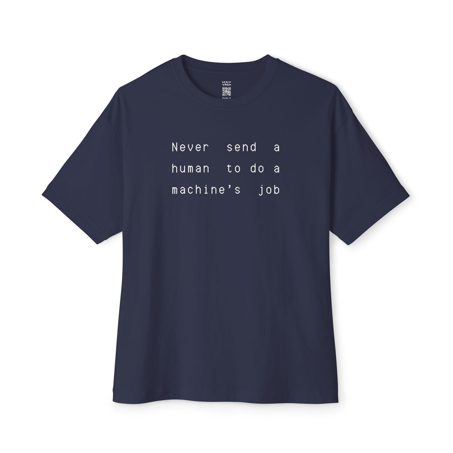 Never Send A Human Oversized Tee