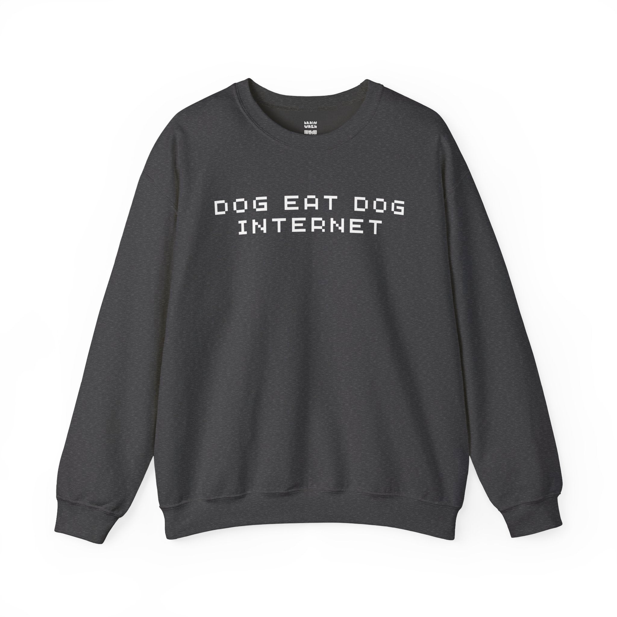 Dog Eat Dog Internet Sweatshirt