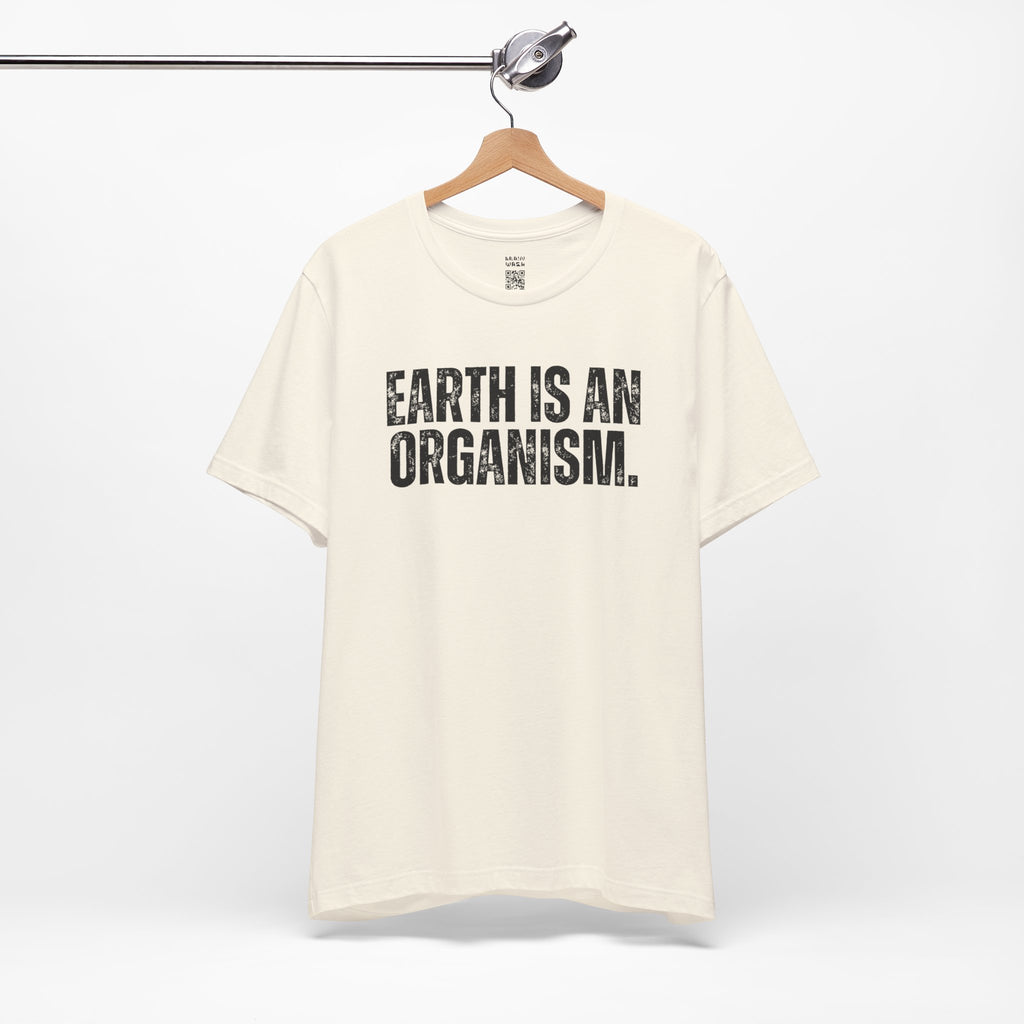 Earth Is An Organism T-Shirt