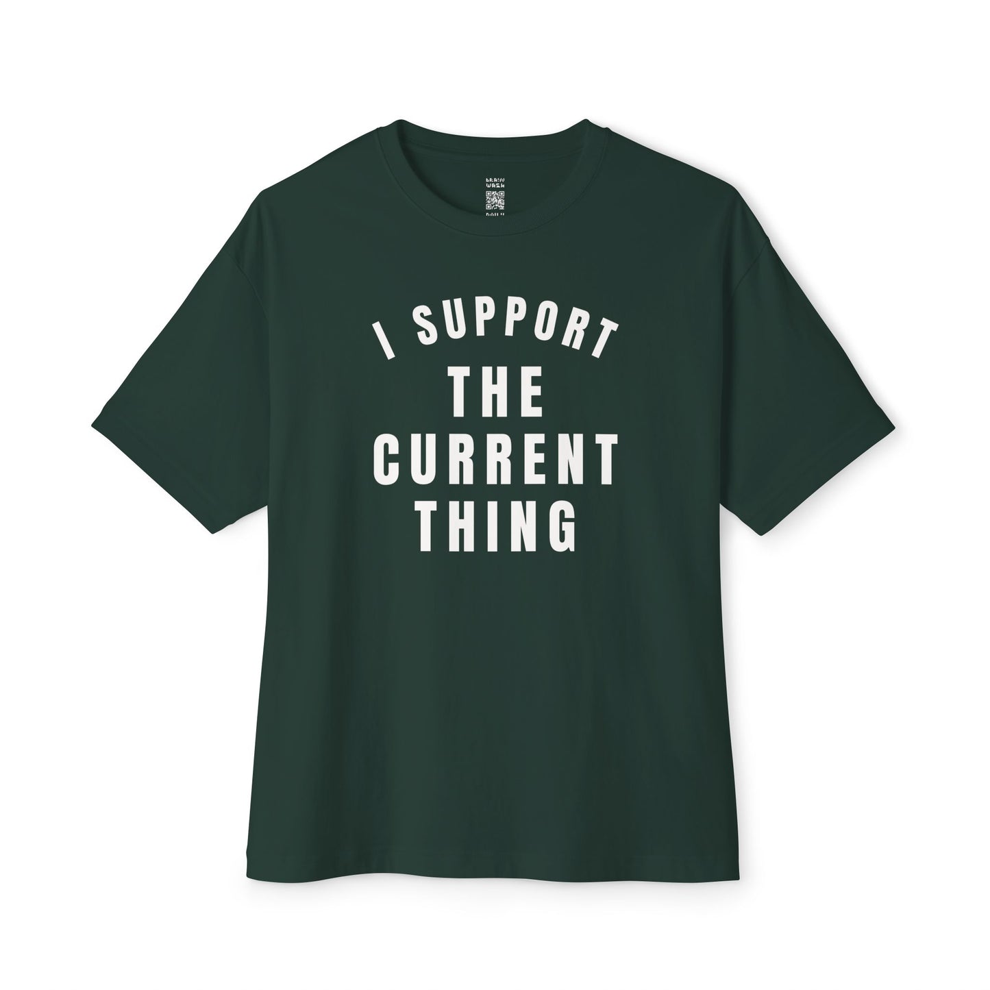 I Support The Current Thing Oversized Tee