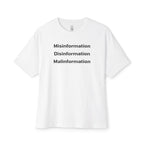 Misinformation Disinformation Malinformation Oversized Tee