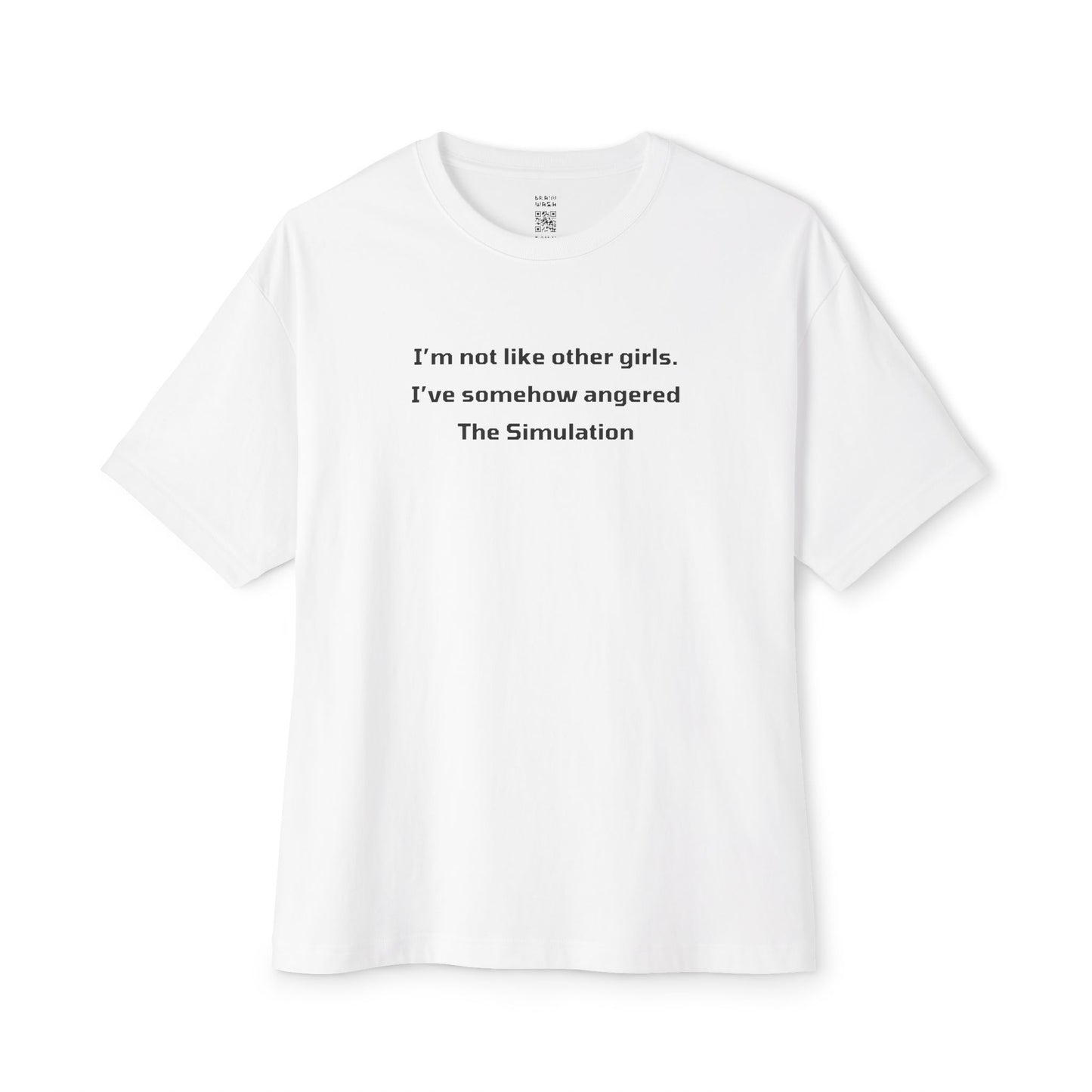 I’m Not Like Other Girls Oversized Tee