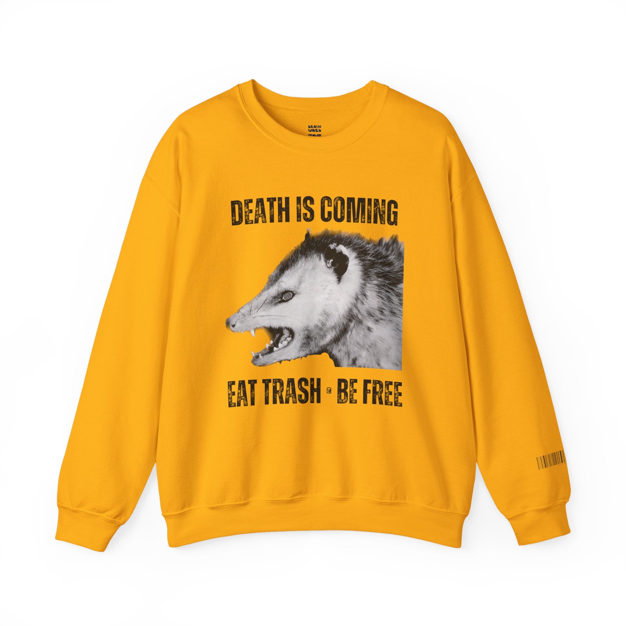 Death Is Coming Eat Trash Be Free Sweatshirt