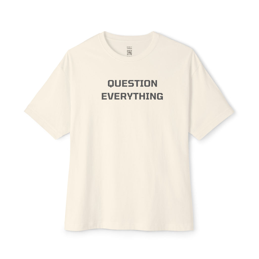 Question Everything Oversized Tee