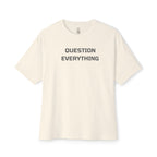 Question Everything Oversized Tee