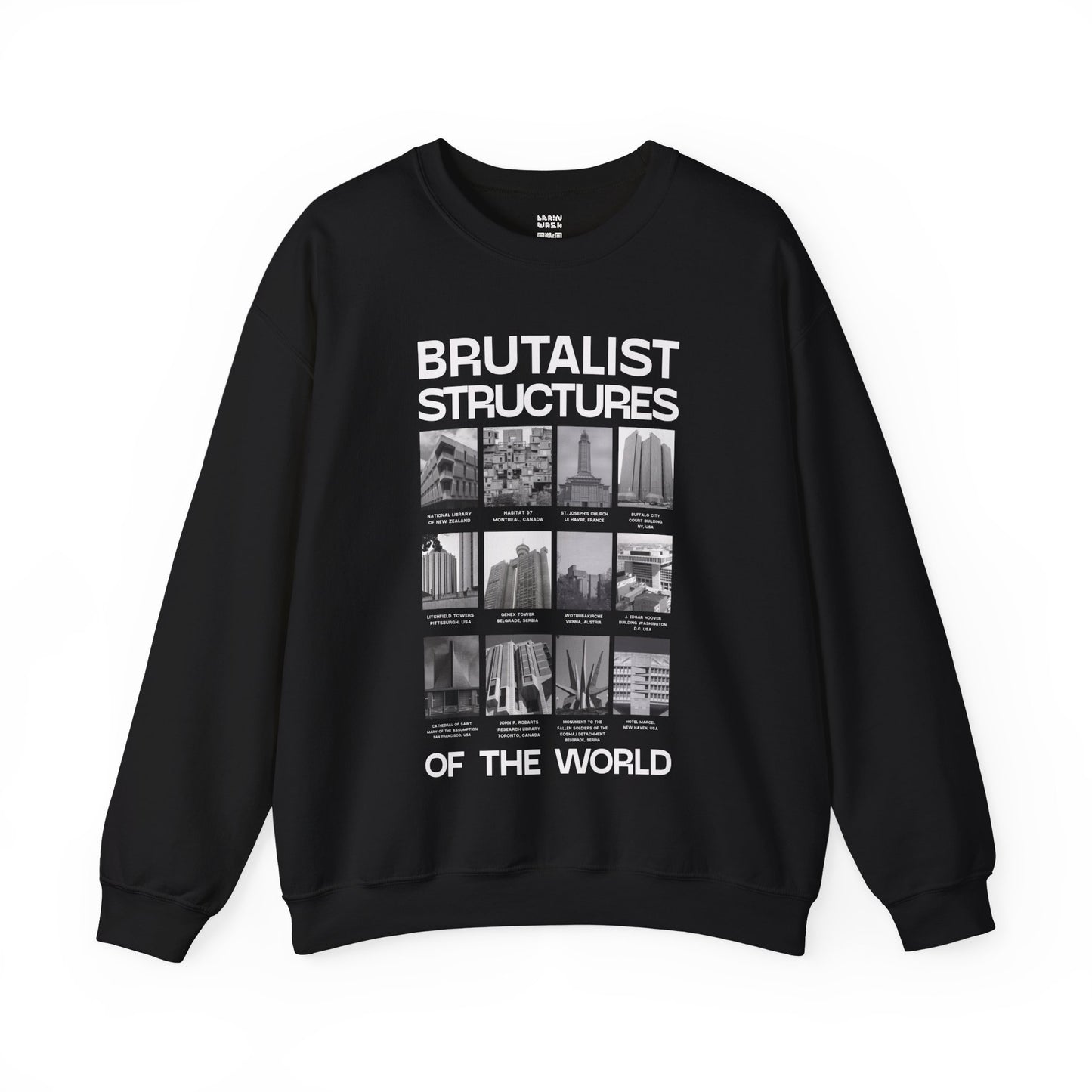 Brutalist Structures of the World Sweatshirt